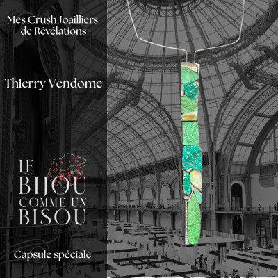 Mes Crush Joailliers de Révélations : Thierry Vendome, créations minérales et sculptures à porter cover