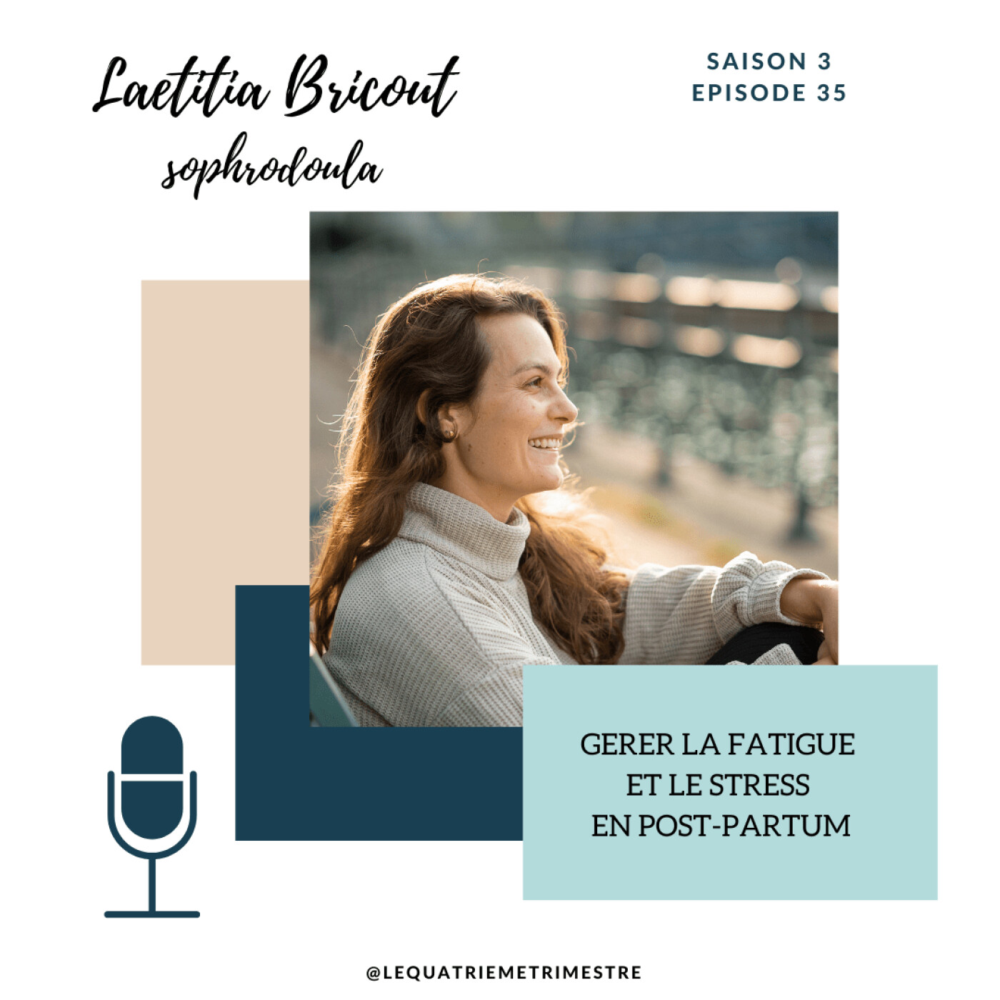 Episode 35 : Gérer la fatigue et le stress en post-partum