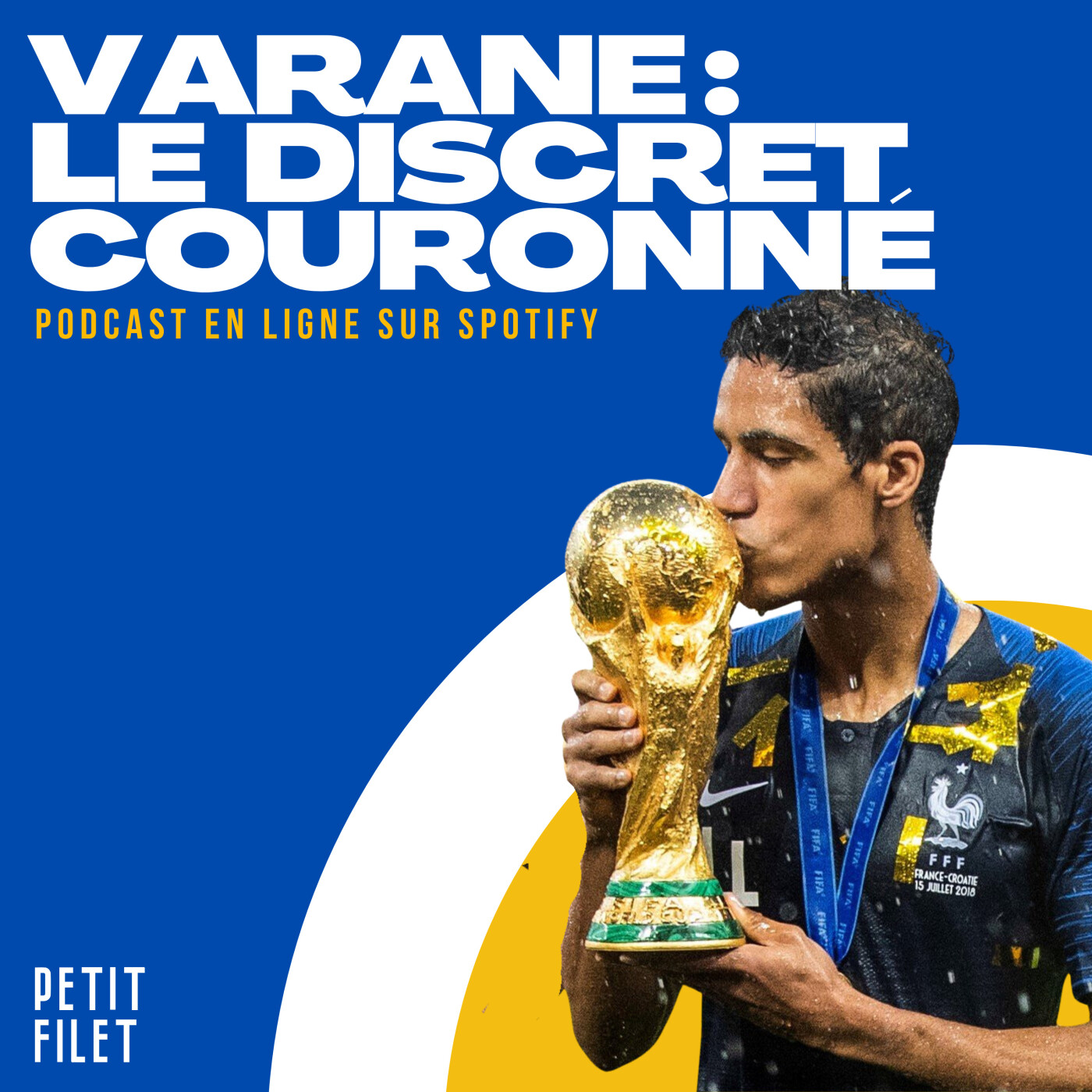 Varane : le discret couronné - Petit Filet episode artwork