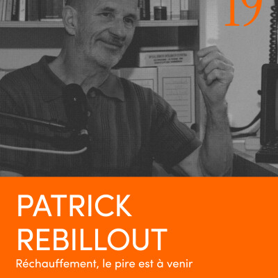 Patrick Rebillout | Réchauffement, le pire est à venir cover