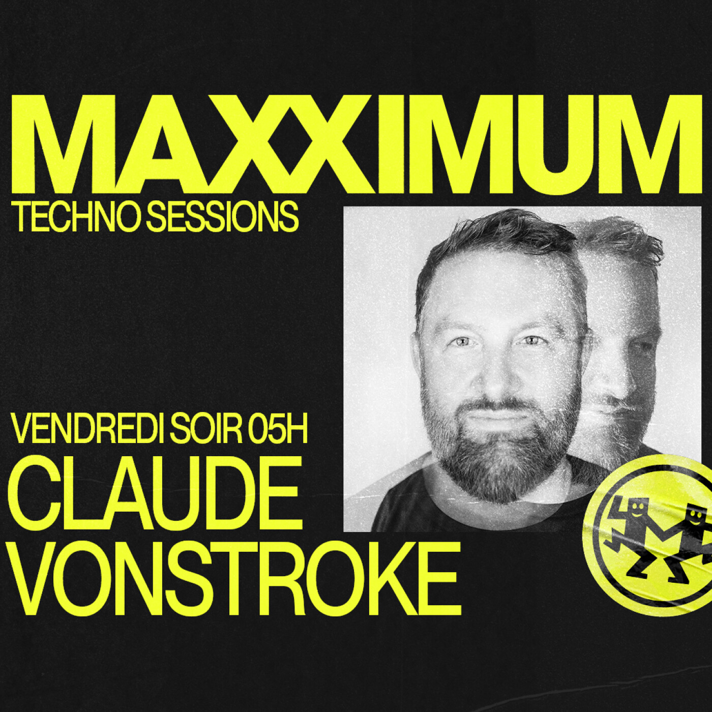 MAXXIMUM DJ'S : CLAUDE VONSTROKE