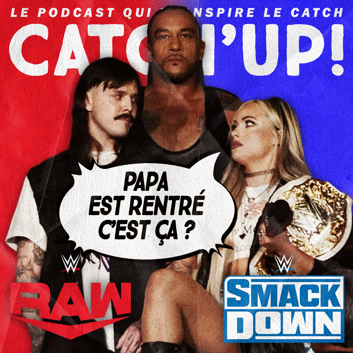 Catch'up! WWE Raw + Smackdown du 12/16 août 2024 — Les Enfants Pas Terribles