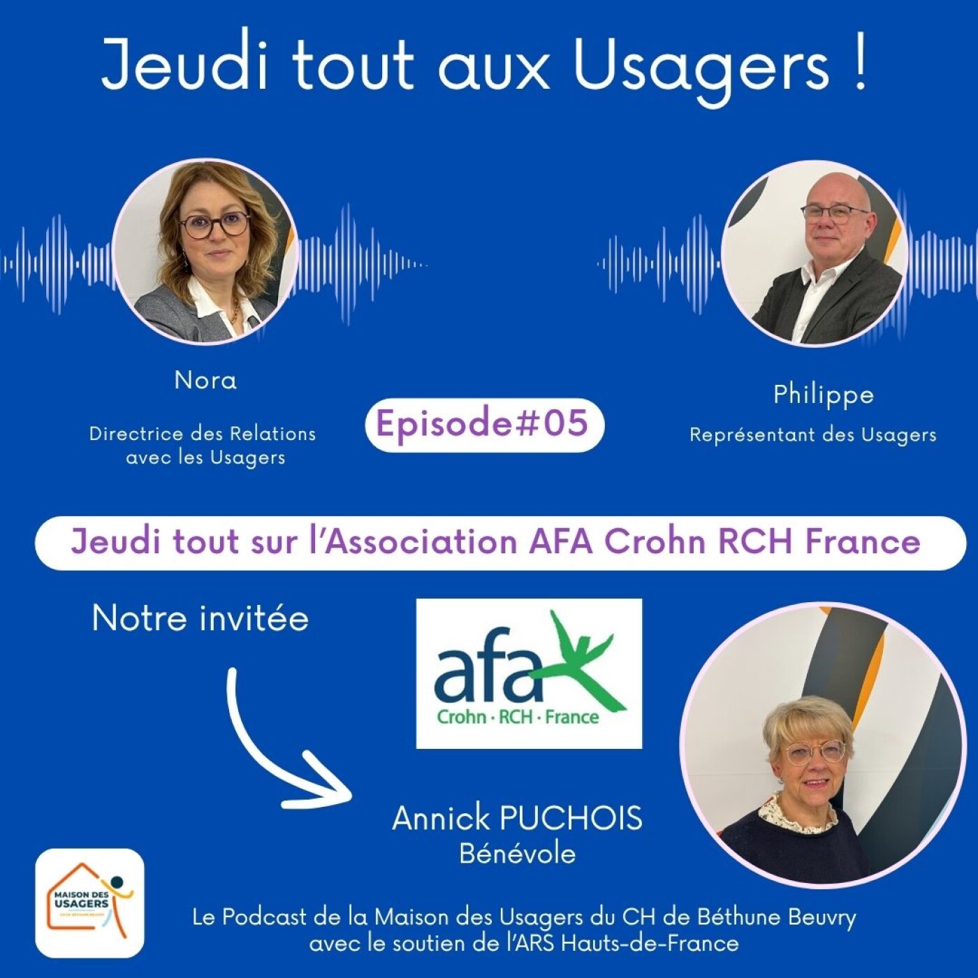 Jeudi tout aux Usagers ! Un podcast dédié à celles et ceux qui œuvrent chaque jour pour les patients et leur entourage