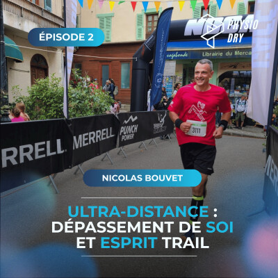 Ultra-distance, dépassement et esprit du trail - avec Nicolas Bouvet cover