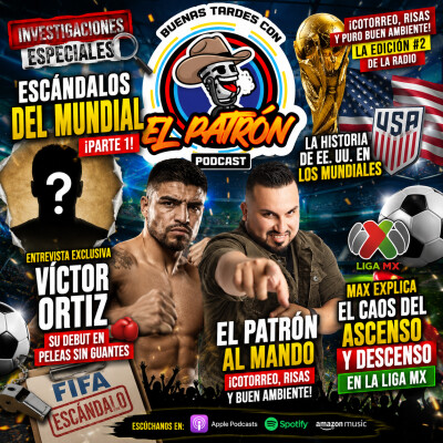 ¡Escándalos del Mundial, Víctor Ortiz y el caos de la Liga MX! cover