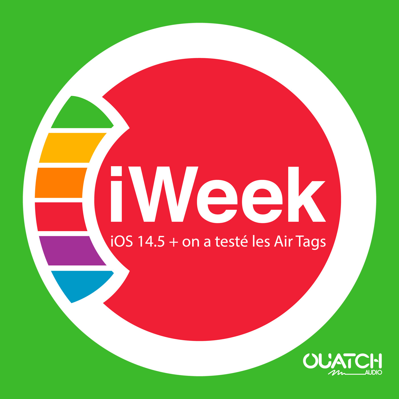 cover of episode iOS 14.5 + on a testé les Air Tags