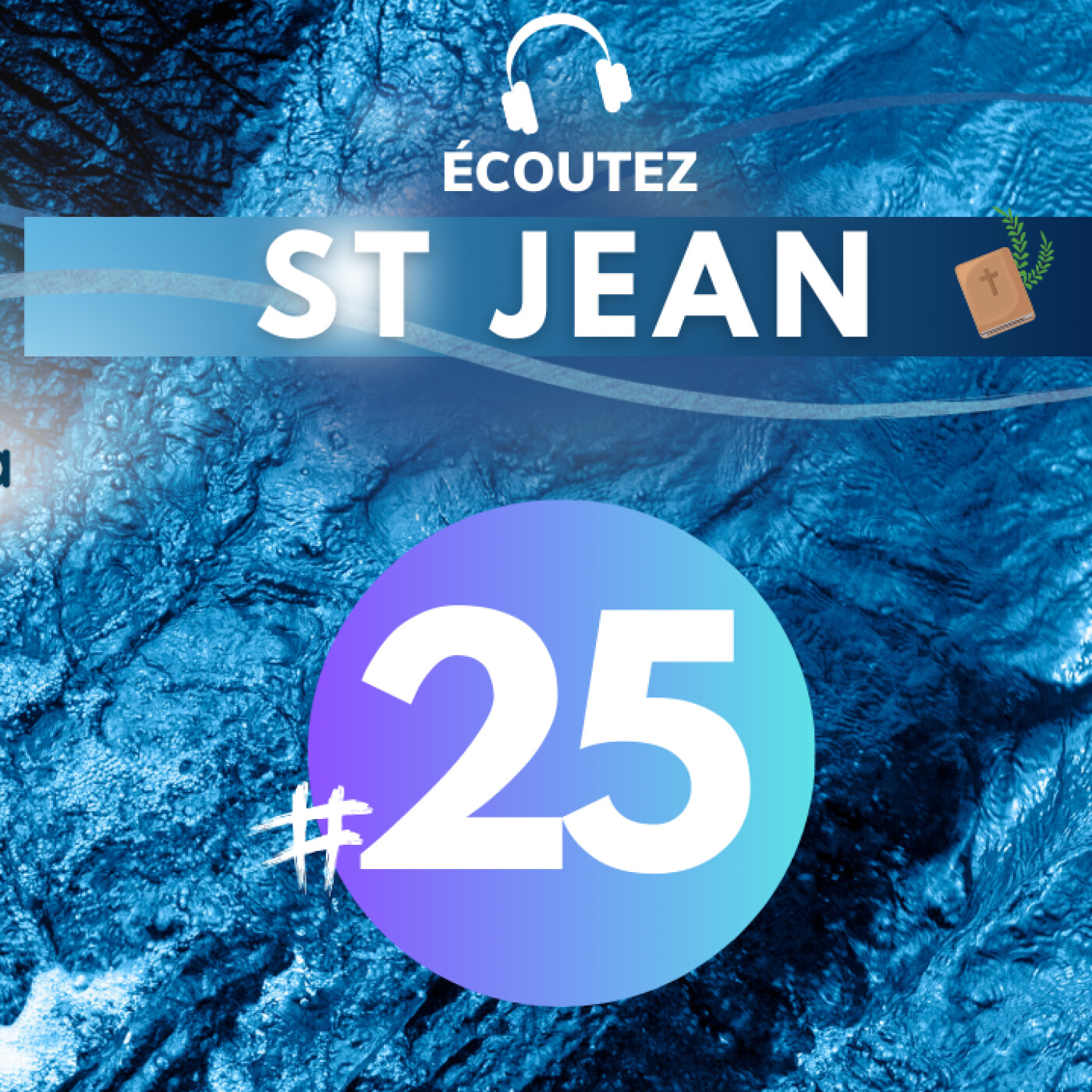 #25 Evangile de St Jean chap 21 • Versets 1-25 | Méditation audio #podcast