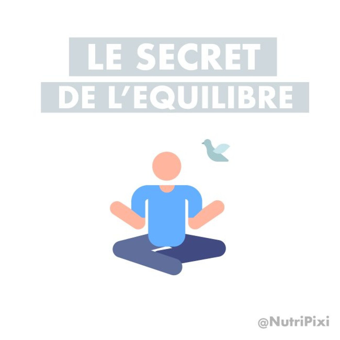 Le secret de l'équilibre Le secret de l'équilibre