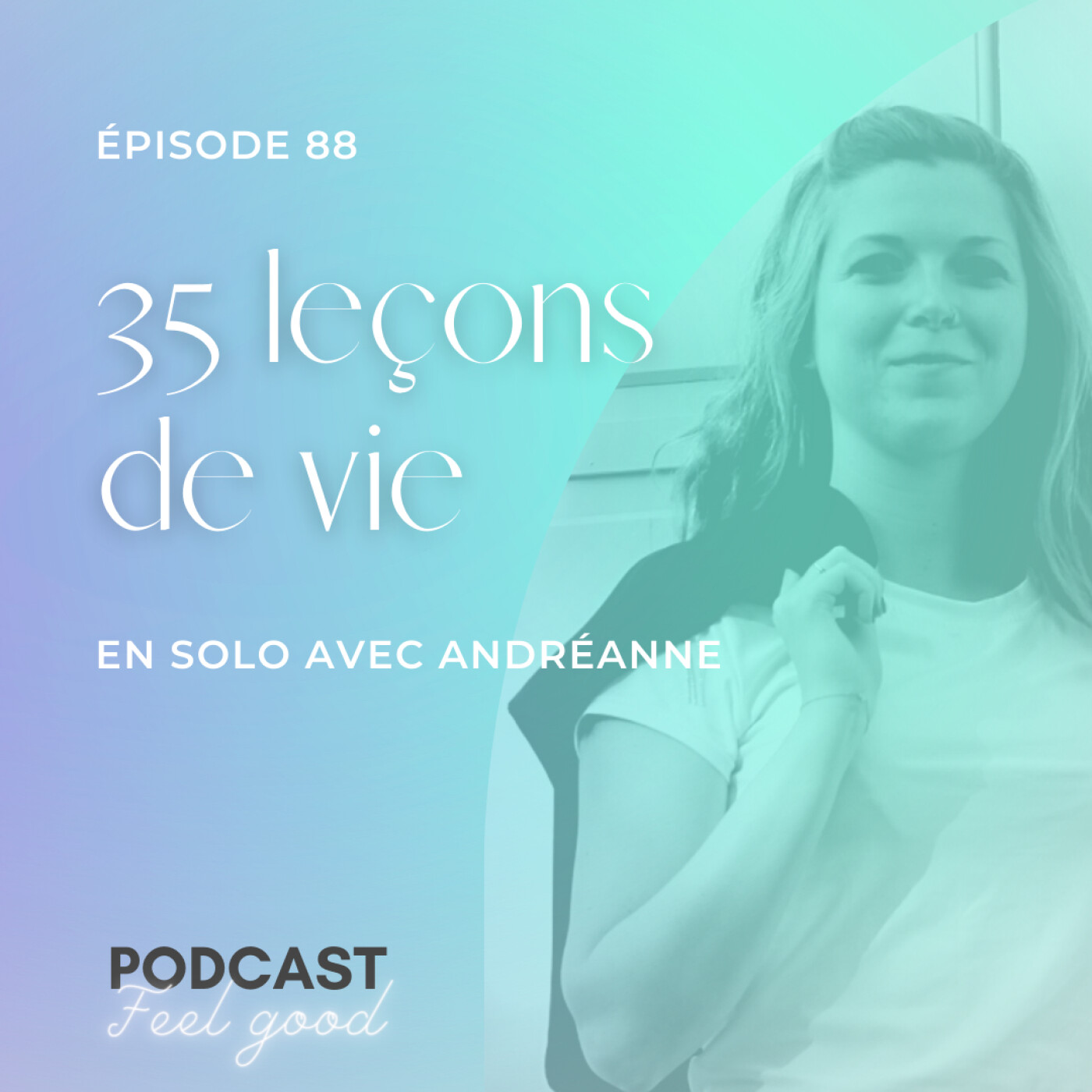 Le Podcast Feel Good