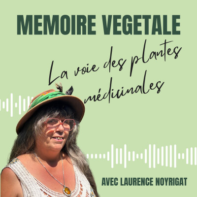 Episode 5 : Apprendre à ralentir avec les hydrolats de Laurence Noyrigat cover