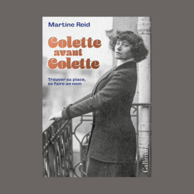 Martine Reid - "Colette avant Colette" et "Monsieur Vénus" cover
