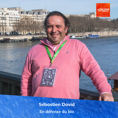 Épisode 86 : Sébastien David, en défense du bio cover