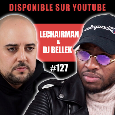 #127 LeChairman & DJ Bellek parlent Kore, Éducation, Famille, Lunatic, Industrie, Business, Social. cover