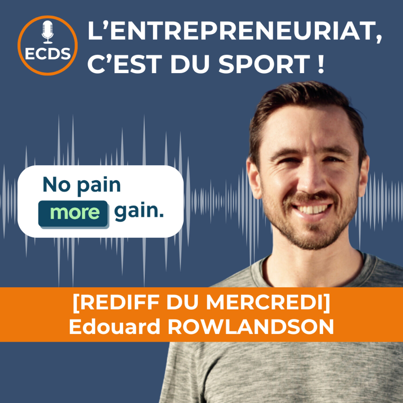 Édouard ROWLANDSON de NO PAIN MORE GAIN - Du beach-volley à l'entrepreneuriat