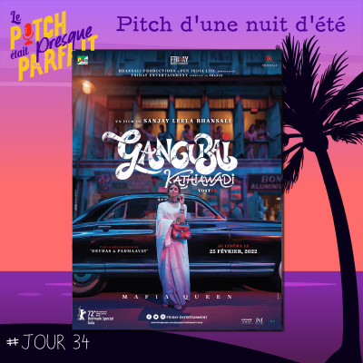 34 - PITCH D'UNE NUIT D'ÉTÉ - GANGUBAI KATHIAWADI cover
