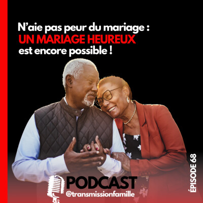 N’aie pas peur du mariage : un mariage heureux est encore possible ! cover