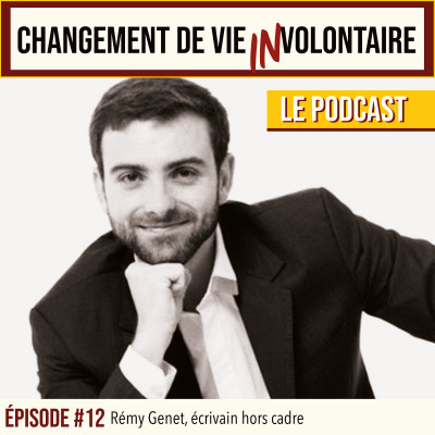 Episode #12 Rémy Genet, écrivain hors cadre cover