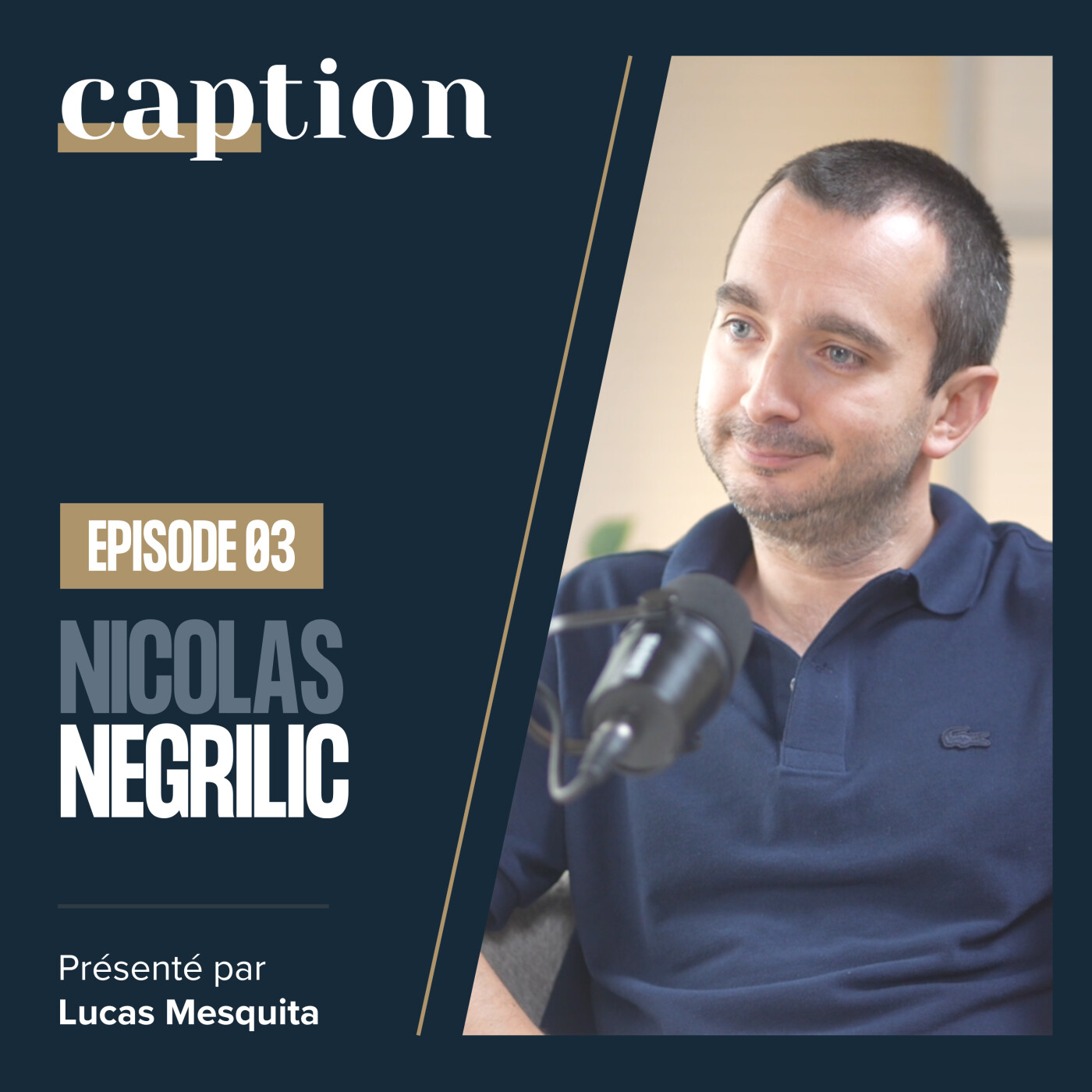 Épisode 03 - Nicolas Negrilic