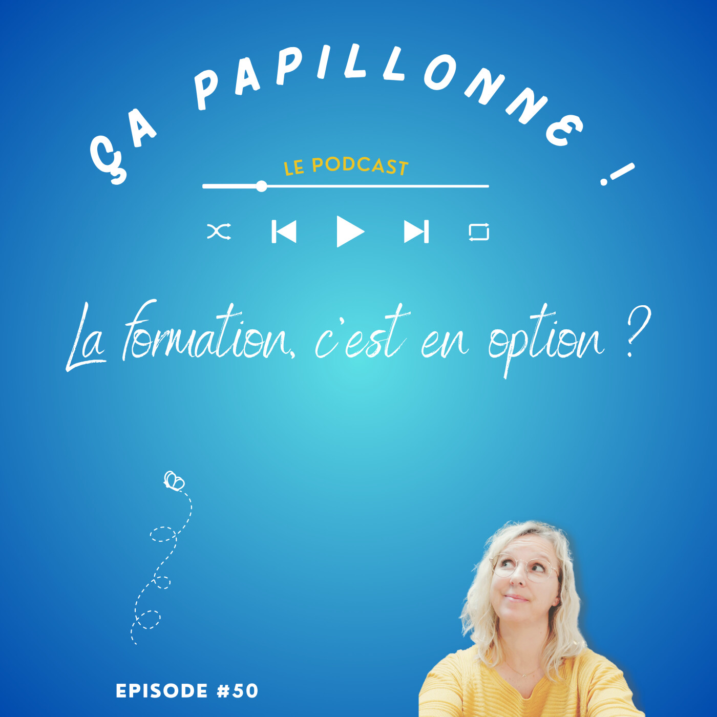 EP#50 - La formation, c'est en option ? episode artwork