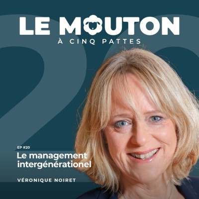 #EP20 - Le management intergénérationnel  — Avec Véronique Noiret cover
