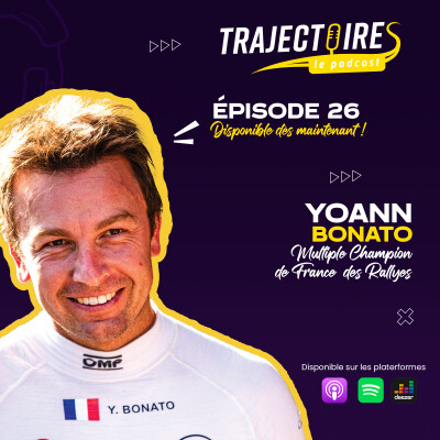 EPISODE 26 - YOANN BONATO - Des pistes de ski aux spéciales de rallye ! cover
