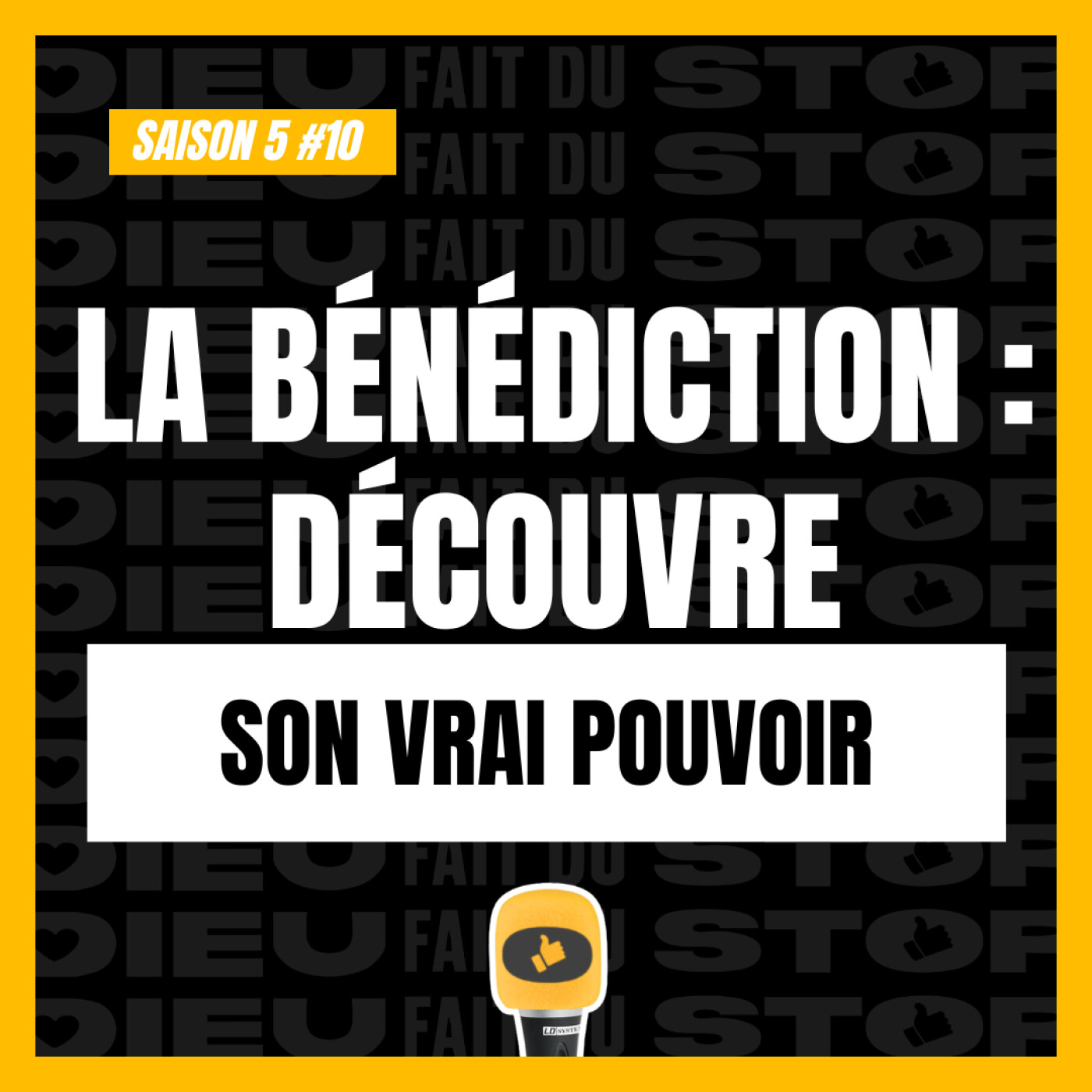 S05#10 : La bénédiction : découvre son vrai pouvoir !