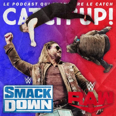 Catch'up! WWE Smackdown + Raw du 10/13 janvier 2020 — Les princes du parkour ⛰️ cover
