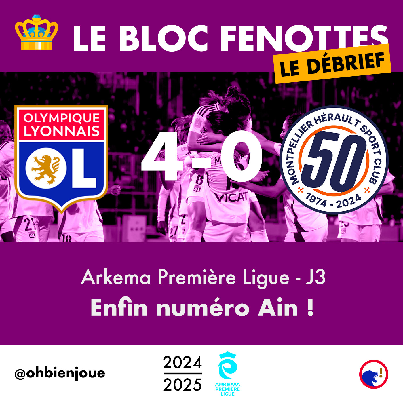 Le Bloc Fenottes - Le Débrief | OL Féminin - Montpellier (4-0) | Première Ligue 24-25 - J3 episode artwork