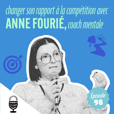 Changer son rapport à la compétition avec Anne Fourié, coach mentale cover