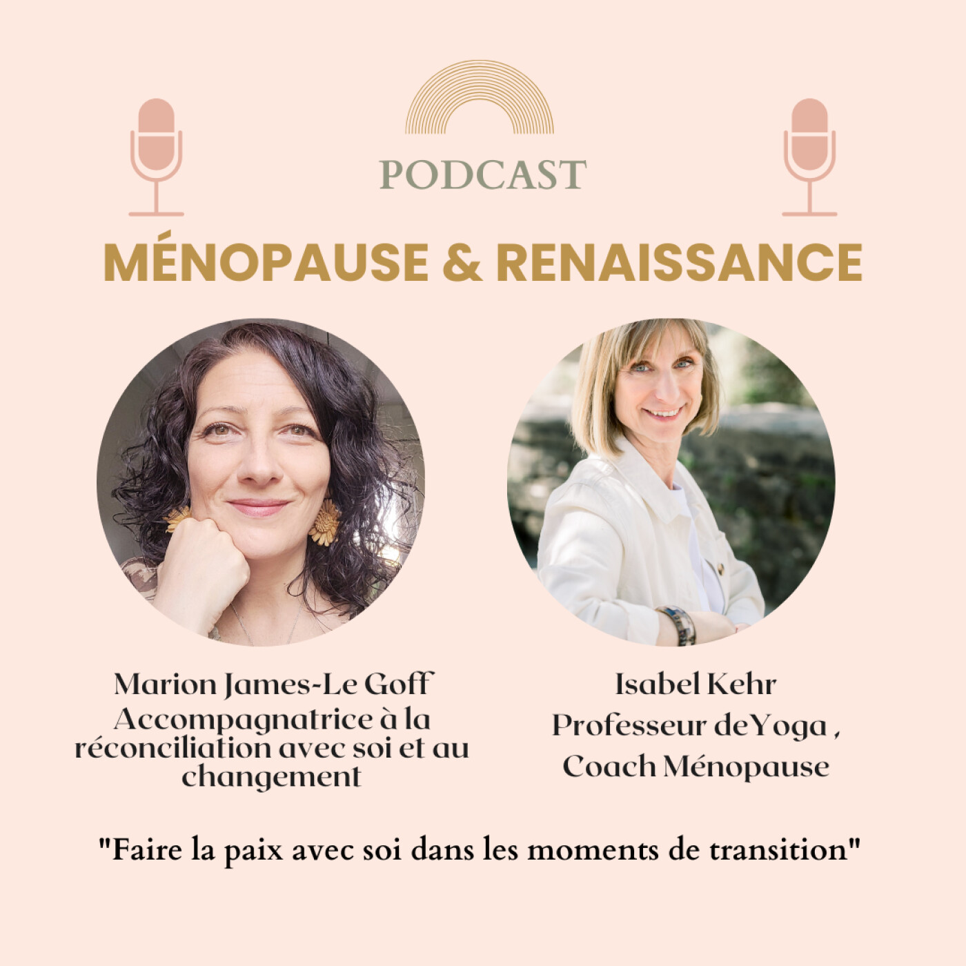 Comment faire la paix avec soi dans les moments de transition, avec Marion James