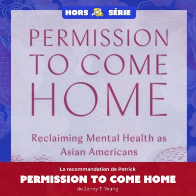 Permission to Come Home de Jenny T. Wang - La recommandation de Patrick Ly cover