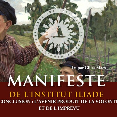 Conclusion - L'avenir, produit de la volonté et de l'imprévu -🦉 Manifeste de l'Institut Iliade cover