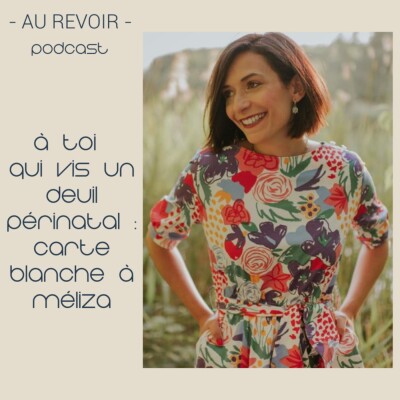 "À toi qui vis un deuil périnatal" : carte blanche à Méliza cover
