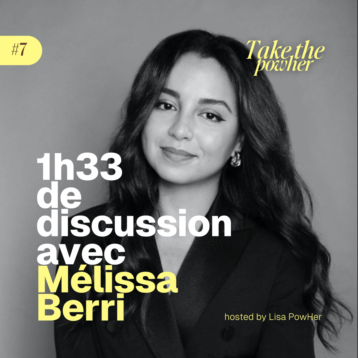 #7 - Mélissa Berri - Elle a osé conquérir le monde de l'influence en devenant consultante pour des marques et agent d'influenceurs !