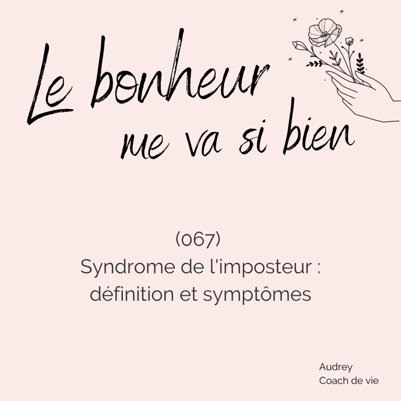 (067) Syndrome de l'imposteur : définition et symptômes episode artwork