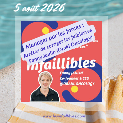 Manager par les forces : arrêtez de corriger les faiblesses - Fanny Jaulin (Orakl Oncology) - sélection de l'été cover