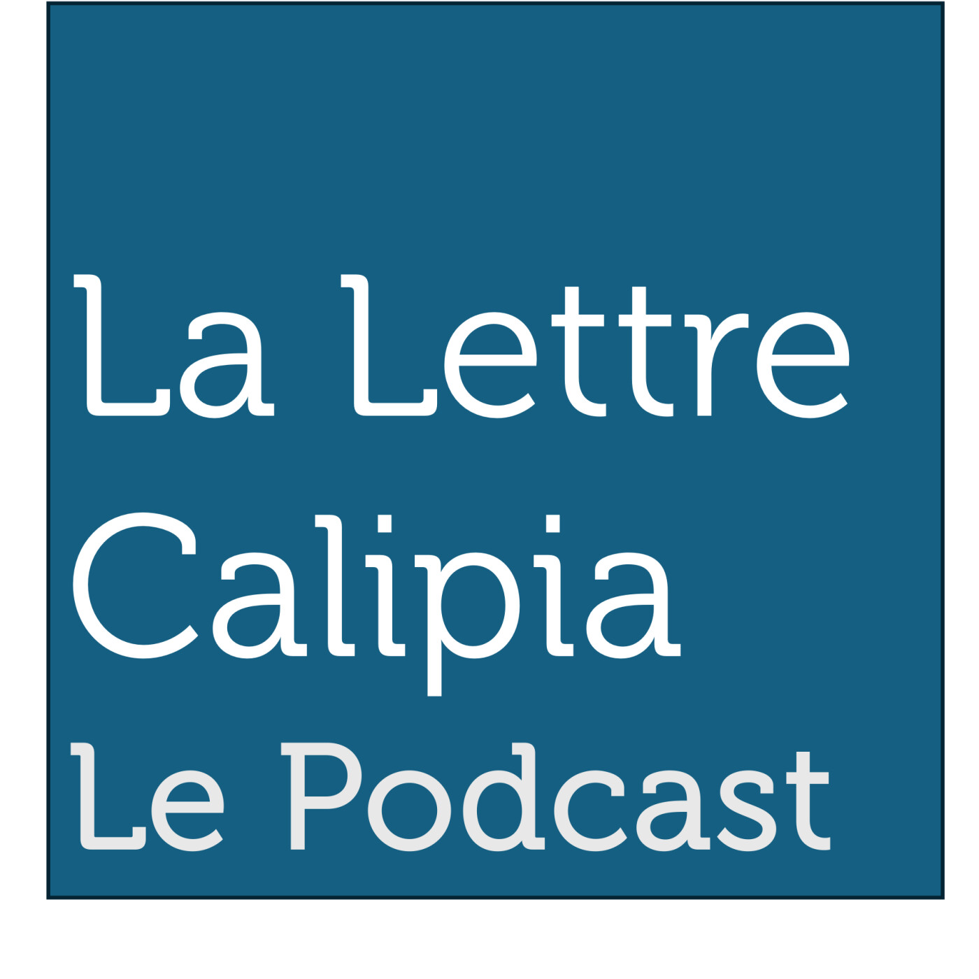 Le Podcast de la Lettre Calipia