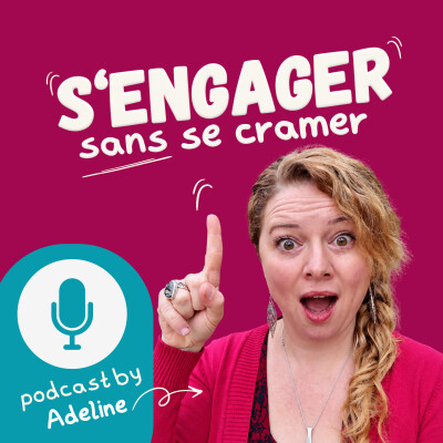 Teaser du podcast "s'engager sans se cramer" cover