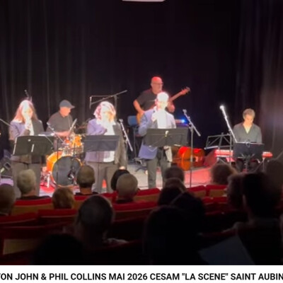 CONCERT TRIBUTE ELTON JOHN & PHIL COLLINS MAI 2026 CESAM  "LA SCENE" SAINT AUBIN DE MEDOC. cover