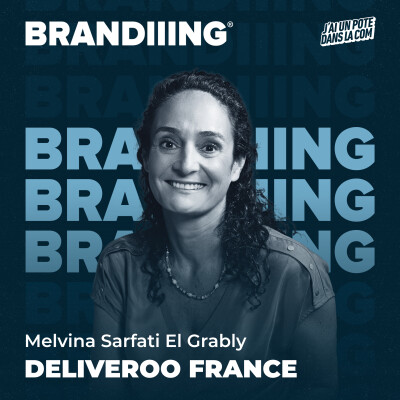 #136 - Deliveroo : les secrets d'une marque ancrée dans le quotidien des Français, avec Melvina Sarfati El Grably cover