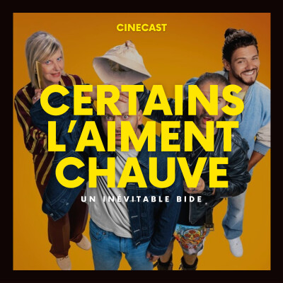 CERTAINS L'AIMENT CHAUVE : un inévitable bide cover