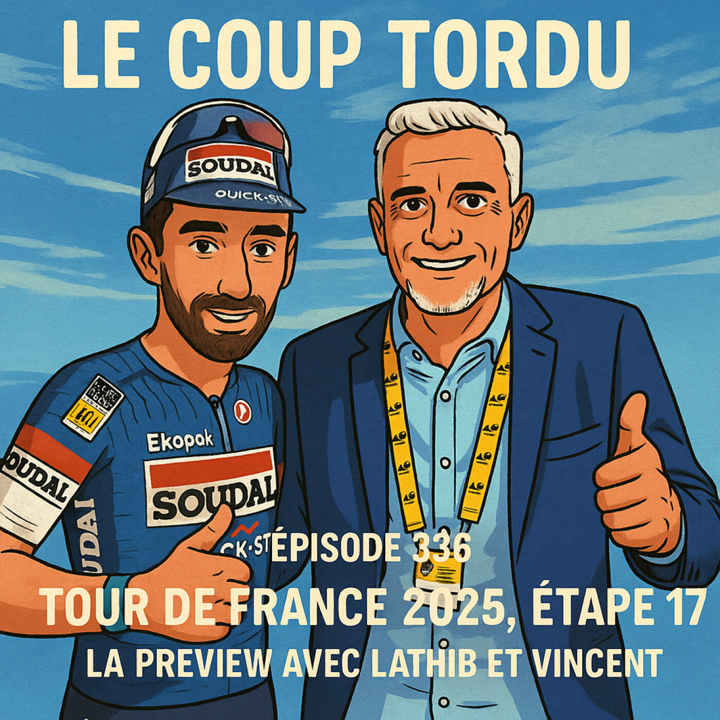 COUP TORDU 336 : TOUR DE FRANCE 2025 ! ETAPE 17, LA PREVIEW episode artwork