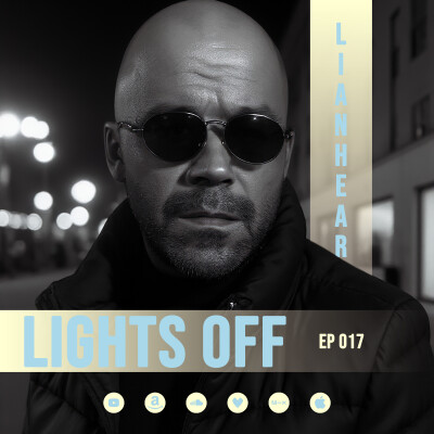 Lianheart - Lights Off 017 - March 28, 2026 cover