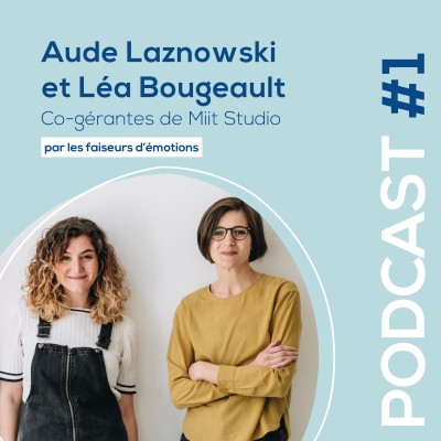 #1 -  Aude Laznowski et Léa Bougeault - Co-gérantes de Miit Studio - Studio de design culinaire cover