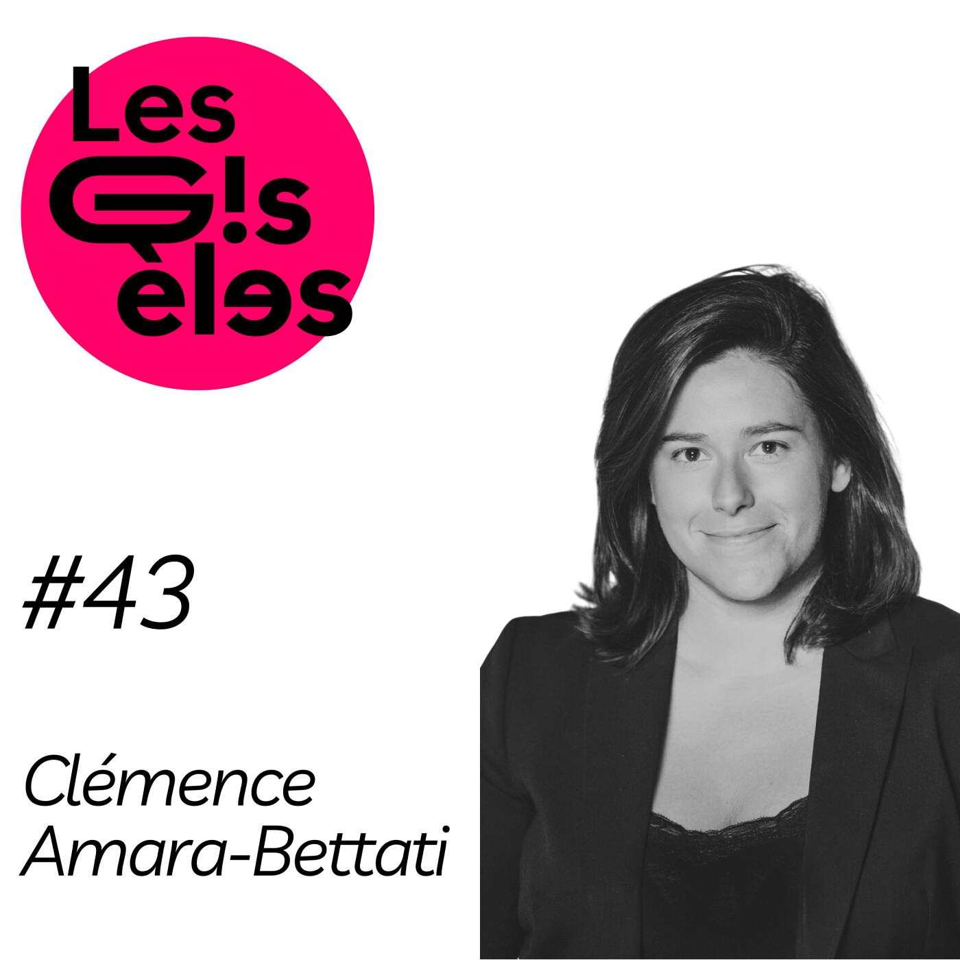 #43 Clémence Amara-Bettati — Candidate au Conseil de l’Ordre et Présidente de Femmes & Droit #43 Clémence Amara-Bettati — Candidate au Conseil de l’Ordre et Présidente de Femmes & Droit