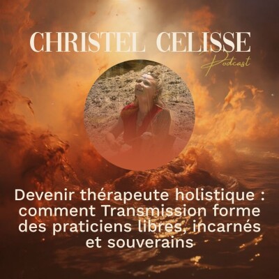 Devenir thérapeute holistique : comment Transmission forme des praticiens libres, incarnés et souverains cover