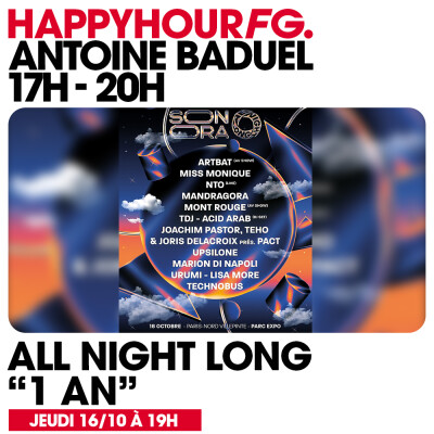HAPPY HOUR FG AVEC ANTOINE BADUEL. L'INTERVIEW : SOIRÉE "ALL NIGHT LONG X SONORA" cover