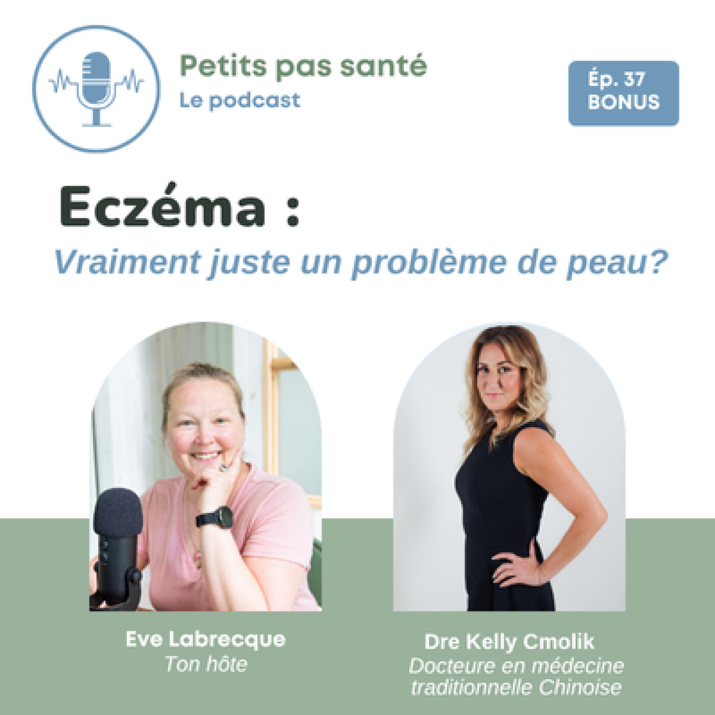 BONUS 037. L'eczéma de ton enfant : vraiment juste un problème de peau? Avec Dre Kelly Cmolik, docteure en médecine traditionnelle chinoise