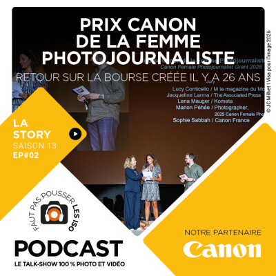 S1302 - LA STORY : LA BOURSE CANON DES FEMMES PHOTOJOURNALISTES cover