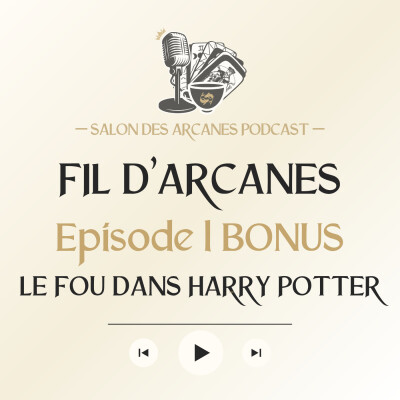 #1 · BONUS Le Fou dans les tarots Harry Potter | Fil d'Arcanes cover
